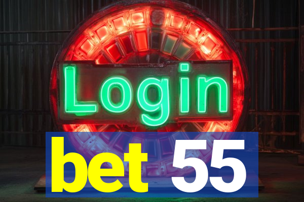 bet 55